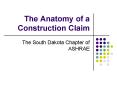 The Anatomy of a Construction Claim PowerPoint PPT Presentation