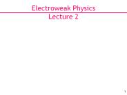Electroweak Physics Lecture 2