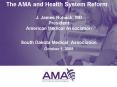The AMA and Health System Reform PowerPoint PPT Presentation