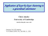 Application of layerbylayer clustering to a generalised calorimeter