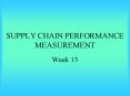 SUPPLY CHAIN PERFORMANCE MEASUREMENT PowerPoint PPT Presentation