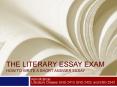 The Literary Essay Exam How to Write A Short Answer Essay PowerPoint PPT Presentation