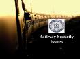 Railway Security Issues PowerPoint PPT Presentation