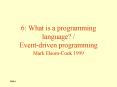 6: What is a programming language Eventdriven programming PowerPoint PPT Presentation