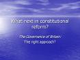 What next in constitutional reform PowerPoint PPT Presentation