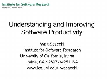 Understanding and Improving Software Productivity
