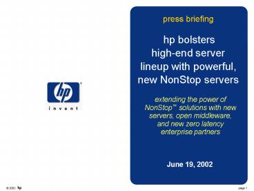 press briefing hp bolsters highend server lineup with powerful, new NonStop servers