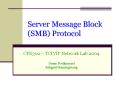 Server Message Block SMB Protocol PowerPoint PPT Presentation