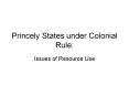 Princely States under Colonial Rule: PowerPoint PPT Presentation
