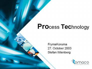 PPT – Process Technology PowerPoint presentation | free to download ...