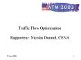 Traffic Flow Optimisation Rapporteur: Nicolas Durand, CENA PowerPoint PPT Presentation