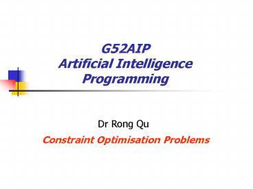 G52AIP Artificial Intelligence Programming