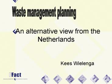 An alternative view from the Netherlands