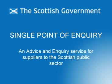 SINGLE POINT OF ENQUIRY