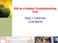IOS as a Hidden Troubleshooting Tool PowerPoint PPT Presentation