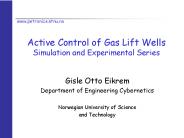 Active Control of Gas Lift Wells Simulation and Experimental Series