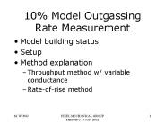 10% Model Outgassing Rate Measurement