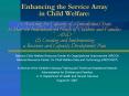 Enhancing the Service Array in Child Welfare: 1 Assessing the Capacity of a JurisdictionState to Mee PowerPoint PPT Presentation