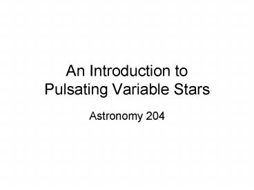 An Introduction to Pulsating Variable Stars