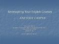 Redesigning Your English Courses . . . And Your Campus PowerPoint PPT Presentation