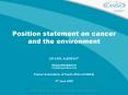 Position statement on cancer and the environment PowerPoint PPT Presentation