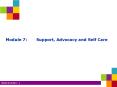 Module 7: Support, Advocacy and Self Care PowerPoint PPT Presentation