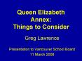 Queen Elizabeth Annex: Things to Consider PowerPoint PPT Presentation