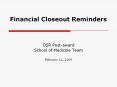 Financial Closeout Reminders PowerPoint PPT Presentation