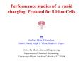 Performance studies of a rapid charging Protocol for Li-ion Cells PowerPoint PPT Presentation