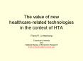 The value of new healthcarerelated technologies in the context of HTA PowerPoint PPT Presentation