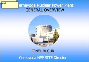 Prezentare generala CNE Cernavoda