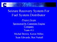 Seizure Recovery System For Fuel System Distributor