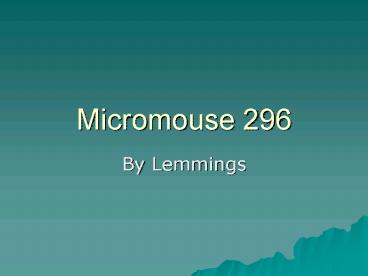 Micromouse 296