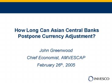 How Long Can Asian Central Banks Postpone Currency Adjustment