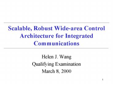 Scalable, Robust Widearea Control Architecture for Integrated Communications