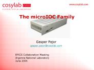 The microIOC Family