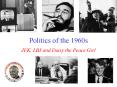 Politics of the 1960s PowerPoint PPT Presentation