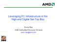 Leveraging PC Infrastructure in the Highend Digital SetTop Box PowerPoint PPT Presentation