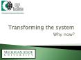 Transforming the system PowerPoint PPT Presentation