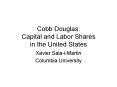 Cobb Douglas: Capital and Labor Shares in the United States PowerPoint PPT Presentation