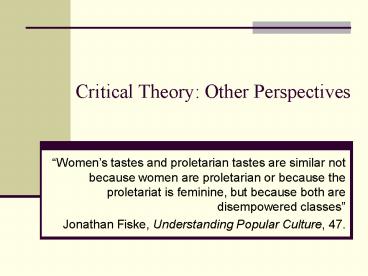 Critical Theory: Other Perspectives