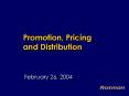 Promotion, Pricing and Distribution PowerPoint PPT Presentation