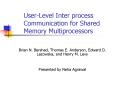 UserLevel Inter process Communication for Shared Memory Multiprocessors PowerPoint PPT Presentation