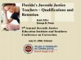 Florida's Juvenile Justice Teachers  PowerPoint PPT Presentation