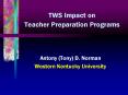 TWS Impact on Teacher Preparation Programs PowerPoint PPT Presentation