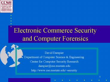 Electronic Commerce Security and Computer Forensics