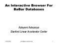 An Interactive Browser For BaBar Databases PowerPoint PPT Presentation