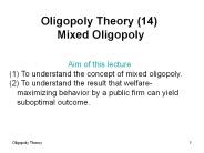 Oligopoly Theory (14) Mixed Oligopoly