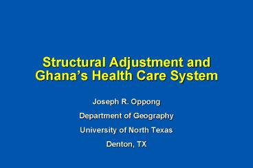 Structural Adjustment and Ghanas Health Care System