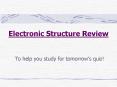Electronic Structure Review PowerPoint PPT Presentation